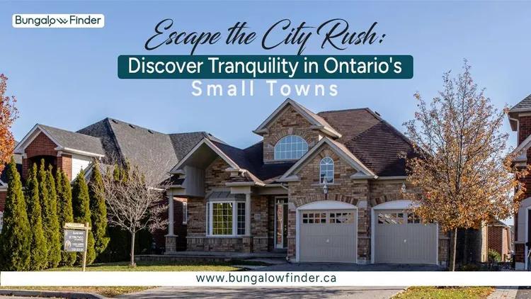Discover Ontario's Best Small Towns for Serene Living