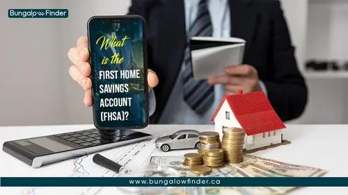 First Home Savings Account Canada: Tax-free Savings for First-Time Buyers | Bungalow Finder