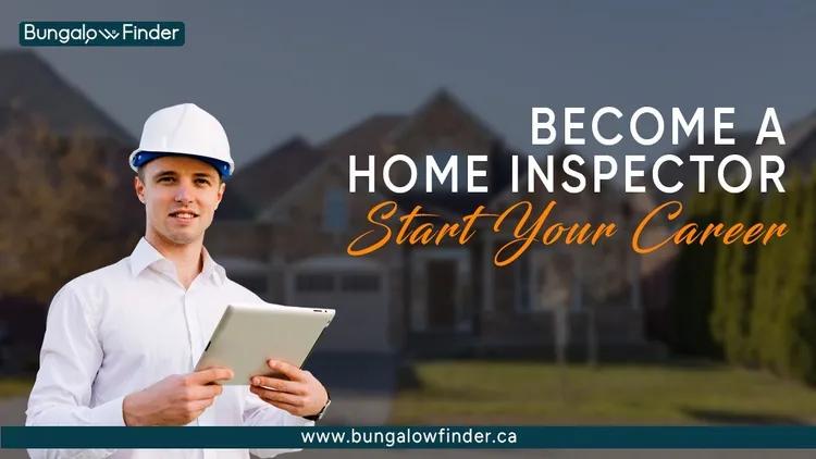 Ready to become a certified home inspector in Ontario, Canada? - BungalowFinder.ca